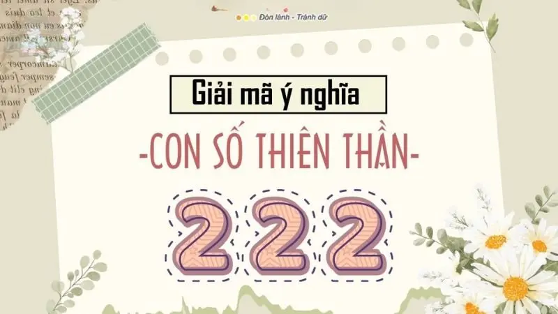 222 có ý nghĩa gì? Giải mã thông điệp Vũ Trụ