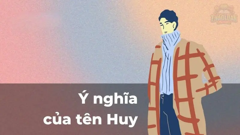 Ý nghĩa tên Huy - Phân tích phong thủy và tần số học