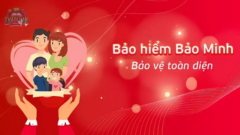 Bảo vệ toàn diện với bảo hiểm Bảo Minh - An tâm tận hưởng cuộc sống!