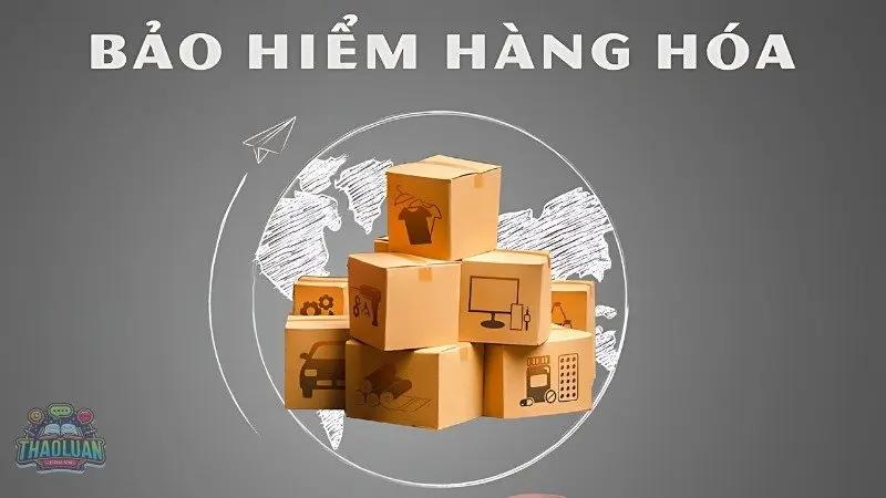 Bảo hiểm hàng hóa - Giải pháp bảo vệ tối ưu cho các doanh nghiệp