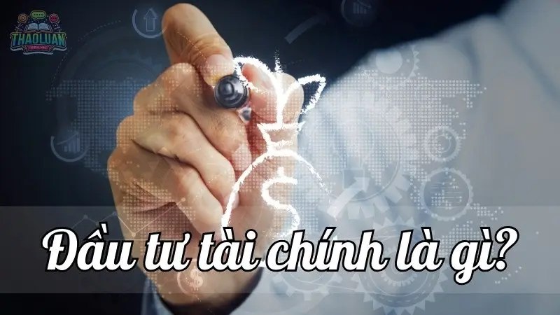 Đầu tư tài chính - Hướng dẫn đầu tư thông minh và hiệu quả