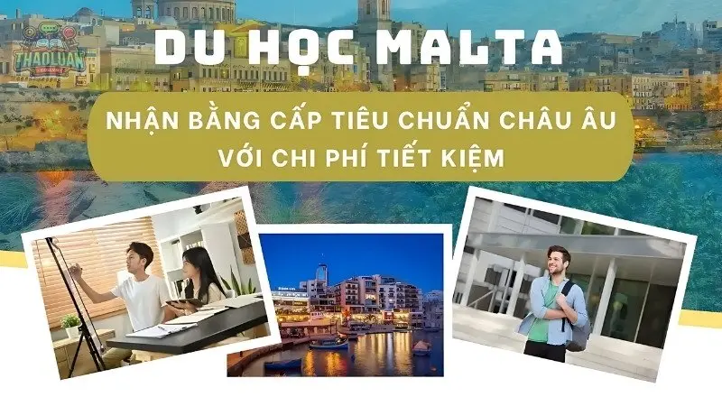 Du học Malta - Chi phí hợp lý, chất lượng giáo dục top đầu thế giới 