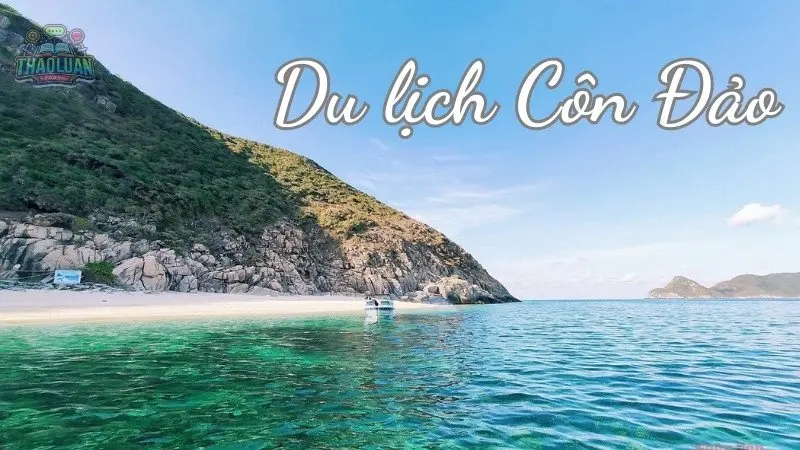 Du lịch Côn Đảo - Khám phá địa điểm lý tưởng cho kỳ nghỉ của bạn