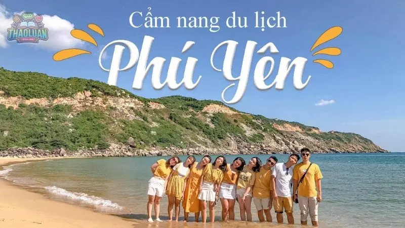Du lịch Phú Yên tự túc - Bí quyết lên kế hoạch cho chuyến đi của bạn