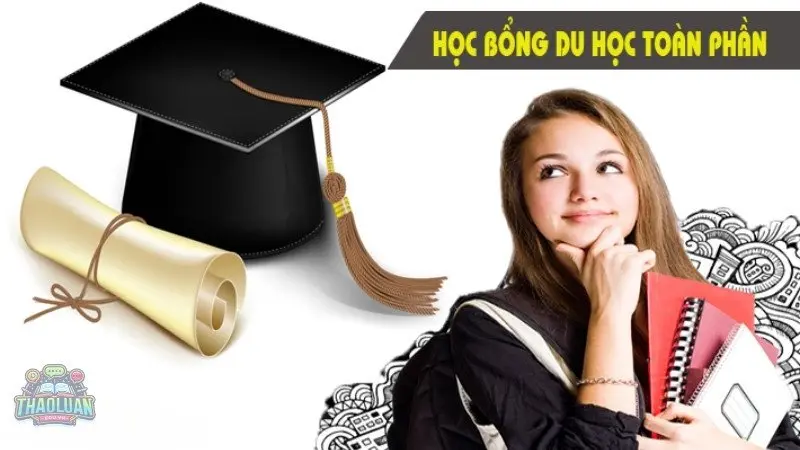 Học bổng toàn phần - Chìa khóa cho hành trình du học thành công