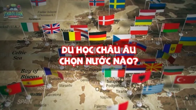Du học châu Âu - Hành trình đến với nền giáo dục hàng đầu thế giới!