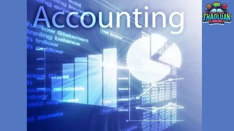 Kế toán tài chính: Nền tảng vững chắc cho kinh doanh 