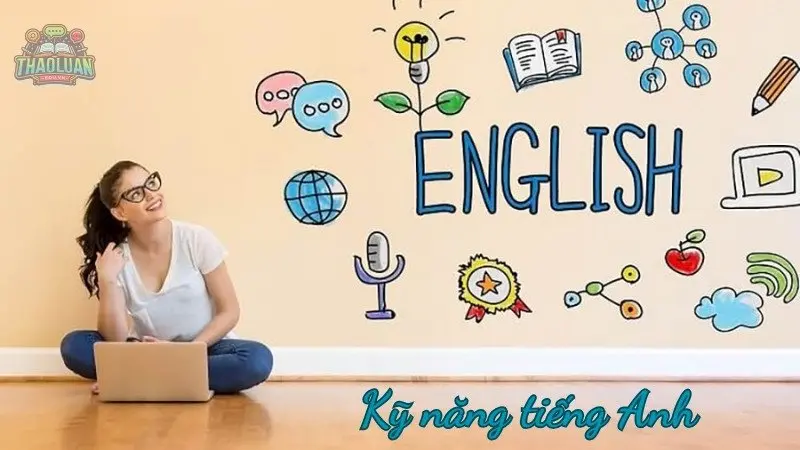 Nâng cao kỹ năng tiếng Anh - Bí quyết tự tin trong giao tiếp