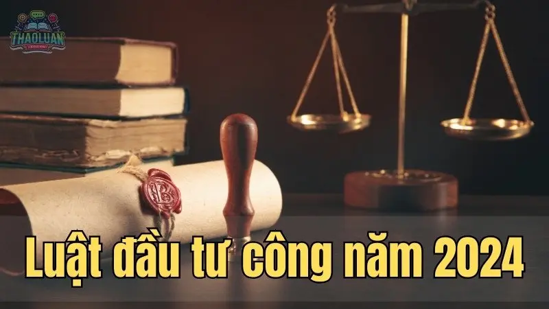 Luật đầu tư công - Hướng dẫn đầy đủ cho nhà đầu tư và quản lý dự án