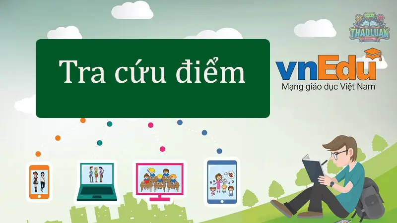 Hướng dẫn chi tiết cách tra cứu điểm trên vnedu nhanh chóng