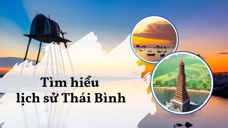 Tìm hiểu lịch sử Thái Bình
