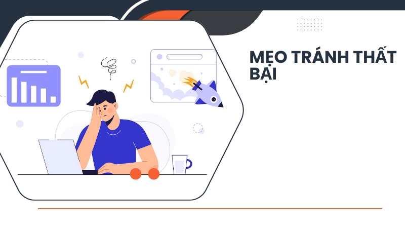 Mẹo tránh thất bại khi bắt đầu dự án