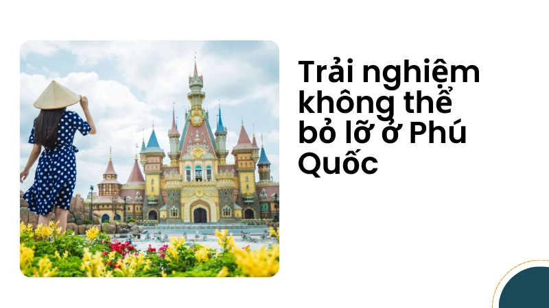 Những trải nghiệm nhất định thử tại Phú Quốc