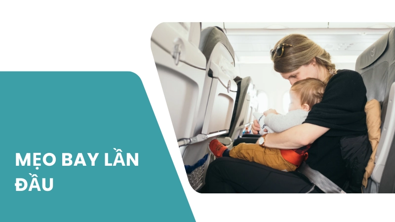 Kinh nghiệm đi máy bay lần đầu không bị lúng túng