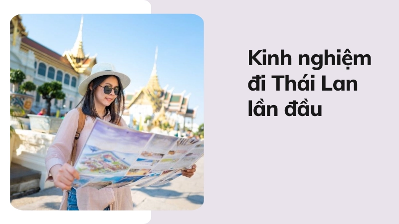 Những lưu ý quan trọng khi lần đầu đi Thái Lan