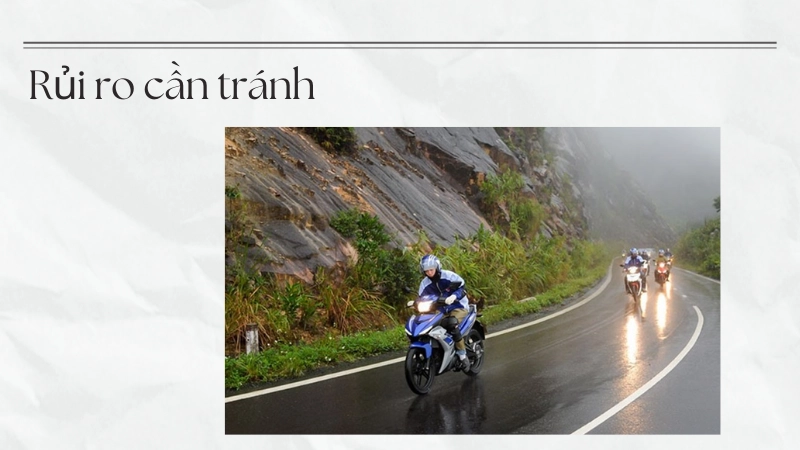 Những rủi ro dọc đường cần tránh tuyệt đối