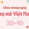 Lời Chúc 20/10 Ý Nghĩa Gửi Tặng Người Phụ Nữ Thân Yêu