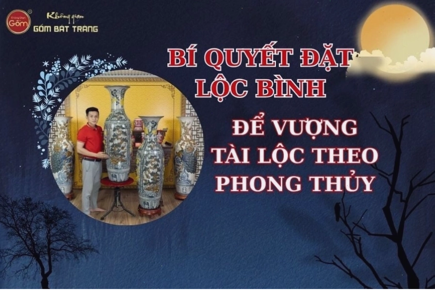 Bí quyết đặt lộc bình trong nhà để vượng tài lộc