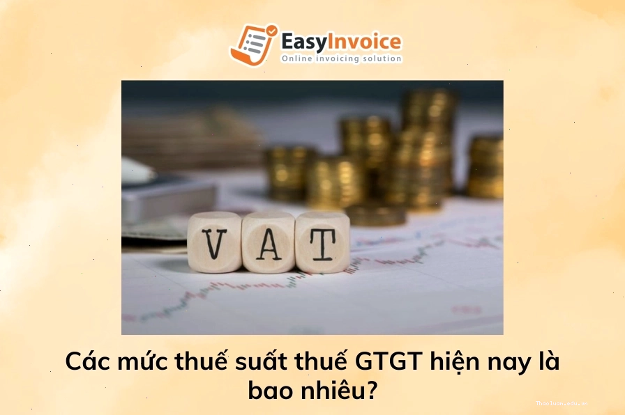 Các mức thuế suất VAT hiện hành tại Việt Nam