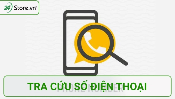 Cách tra cứu thông tin số điện thoại chính chủ và người khác hiệu quả 2026