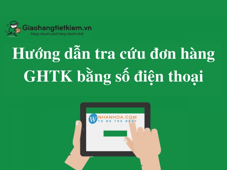 Hướng dẫn tra cứu mã vận đơn GHTK chi tiết và nhanh chóng