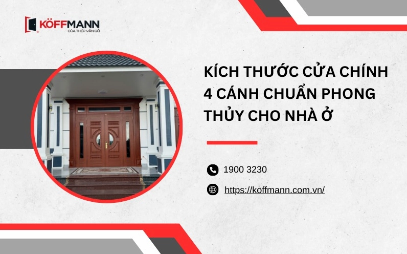 Kích thước cửa chính 4 cánh theo phong thủy: Chuẩn mực và ý nghĩa