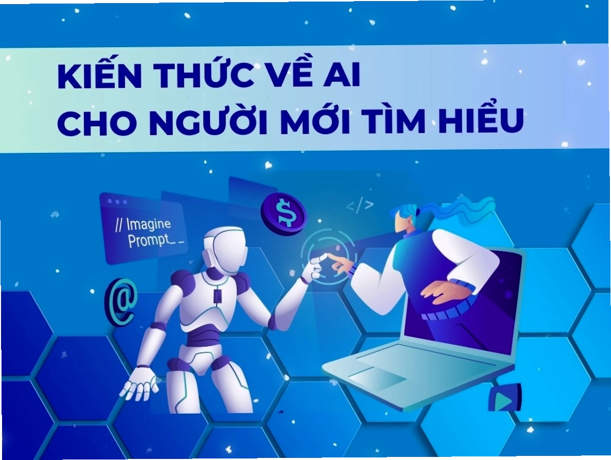 Kiến thức cần thiết cho người mới bắt đầu tìm hiểu về ngành trí tuệ nhân tạo