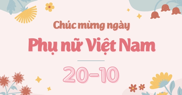 Lời Chúc 20/10 Ý Nghĩa Gửi Tặng Người Phụ Nữ Thân Yêu