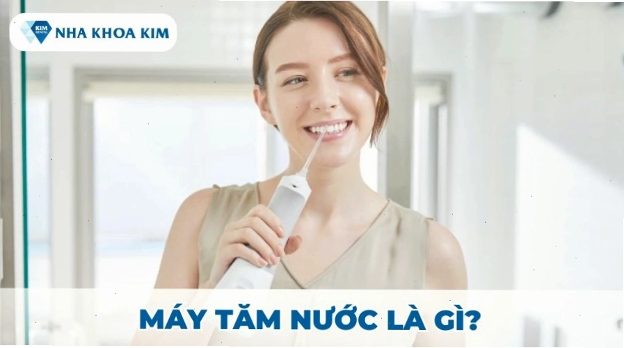 Máy tăm nước là gì và cách hoạt động của nó