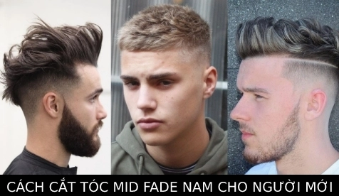 Mid Fade: Khám phá các kiểu tóc nam tính và xu hướng 2026