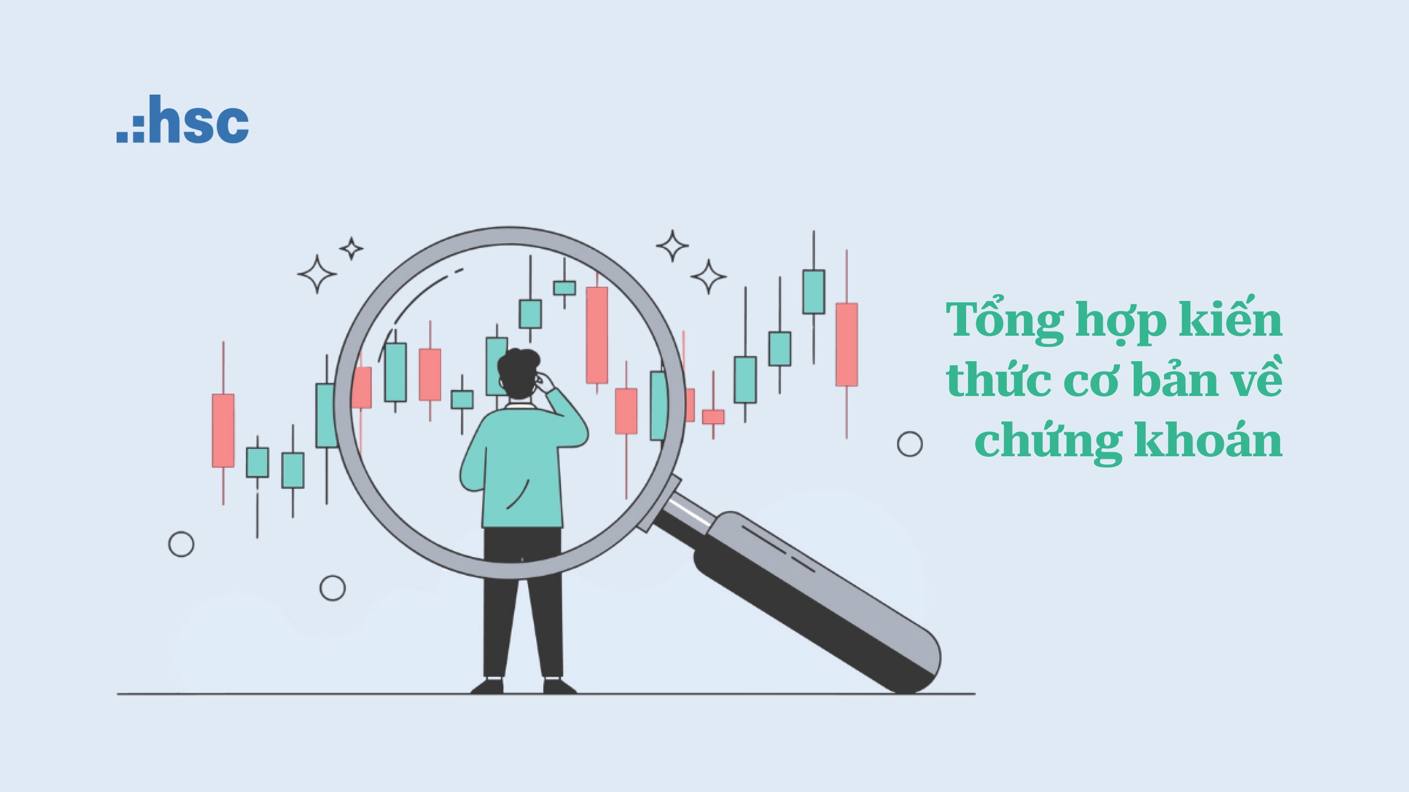 Tìm hiểu chứng khoán cơ bản: Hướng dẫn toàn diện cho nhà đầu tư mới