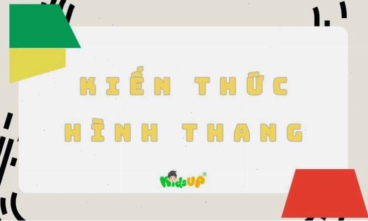 Tổng hợp kiến thức về hình thang