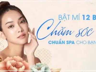 12 bước chăm sóc da chuyên sâu để có làn da đẹp