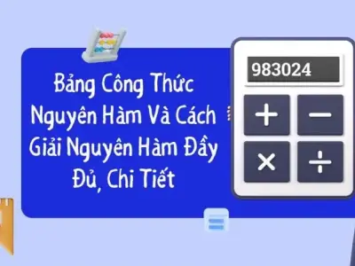 Định nghĩa nguyên hàm và các tính chất cơ bản