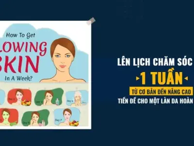 Quy trình chăm sóc da mặt trong 1 tuần 
