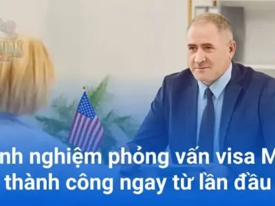 Trọn bộ câu hỏi kinh nghiệm phỏng vấn visa Mỹ thành công xuất sắc