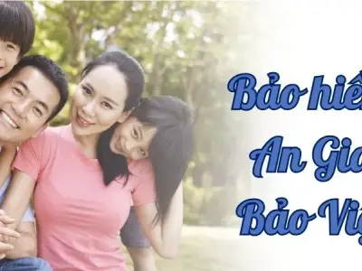 Bảo hiểm An Gia Bảo Việt - Bảo vệ hạnh phúc cho ngôi nhà của bạn 