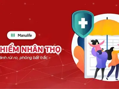 Bảo hiểm nhân thọ Manulife - Điểm tựa an toàn cho mọi gia đình