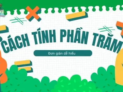 Cách tính phần trăm đơn giản dễ hiểu cho mọi người