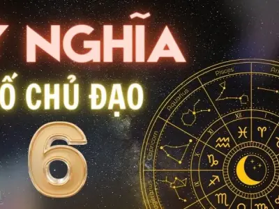 Số chủ đạo 6 - Hé lộ tính cách, vận mệnh và bài học cuộc đời