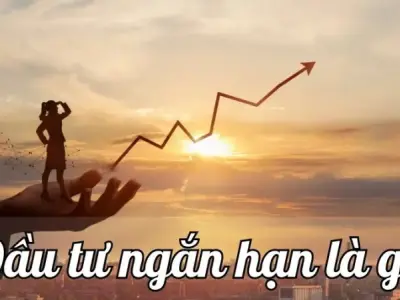 Đầu tư ngắn hạn là gì? Định nghĩa, phân loại và chiến lược đầu tư