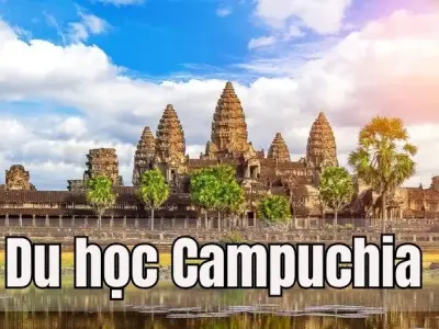 Du học Campuchia - Cẩm nang chi tiết cho các sinh viên quốc tế