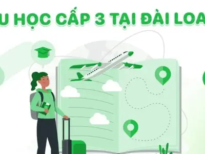 Du học cấp 3 Đài Loan - Nền giáo dục tiên tiến, cơ hội phát triển toàn diện