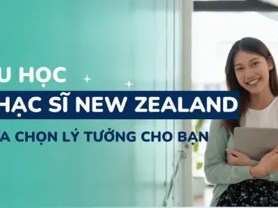 Du học thạc sĩ New Zealand - Trải nghiệm giáo dục đẳng cấp thế giới