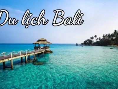 Du lịch Bali giá rẻ - Bí kíp để có một chuyến đi tuyệt vời