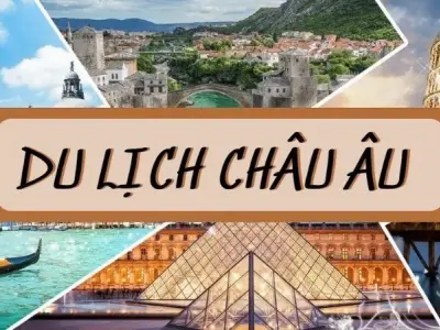 Du lịch Châu Âu - Khám phá lễ hội và những hoạt động ngoài trời sôi động!