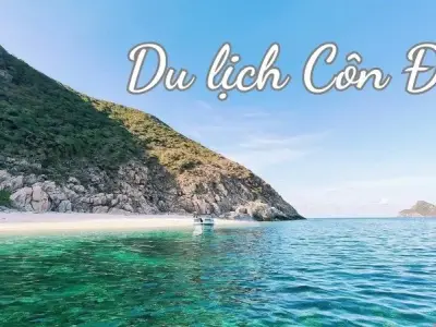 Du lịch Côn Đảo - Khám phá địa điểm lý tưởng cho kỳ nghỉ của bạn