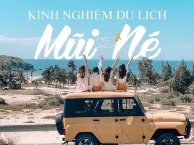Trải nghiệm du lịch Mũi Né - Điểm đến lý tưởng cho kỳ nghỉ dưỡng hoàn hảo