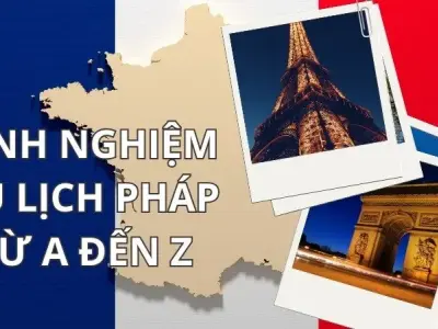 Trải nghiệm du lịch Pháp - Điểm đến thơ mộng bậc nhất thế giới 