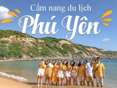 Du lịch Phú Yên tự túc - Bí quyết lên kế hoạch cho chuyến đi của bạn
